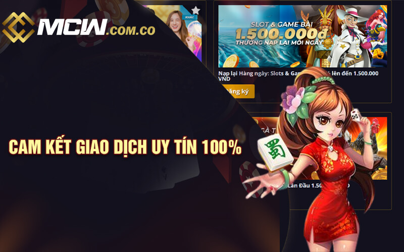 Cam kết giao dịch uy tín 100% 